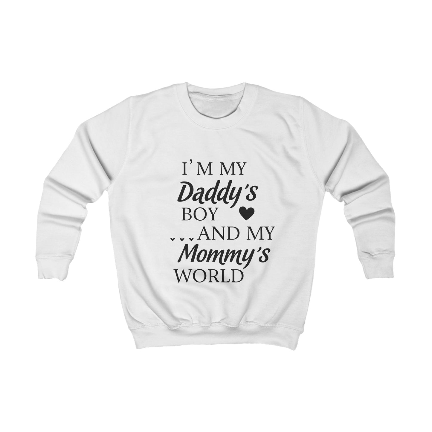 Cute Kids Sweatshirt, Family Love Gift, Kids Hoodie, Heartfelt Sweatshirt, Daddy's Boy Mommy's World, Cozy Kids Apparel