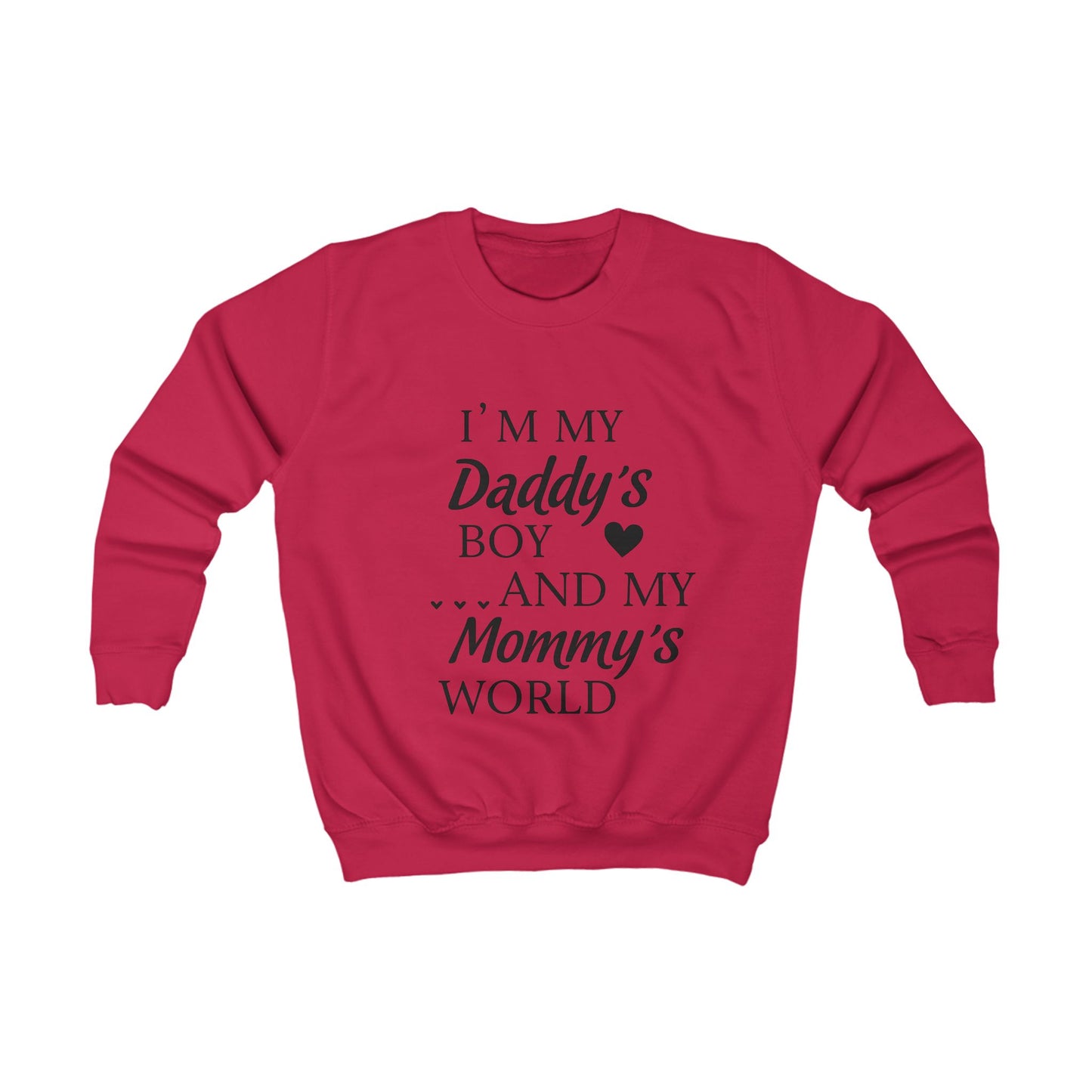 Cute Kids Sweatshirt, Family Love Gift, Kids Hoodie, Heartfelt Sweatshirt, Daddy's Boy Mommy's World, Cozy Kids Apparel