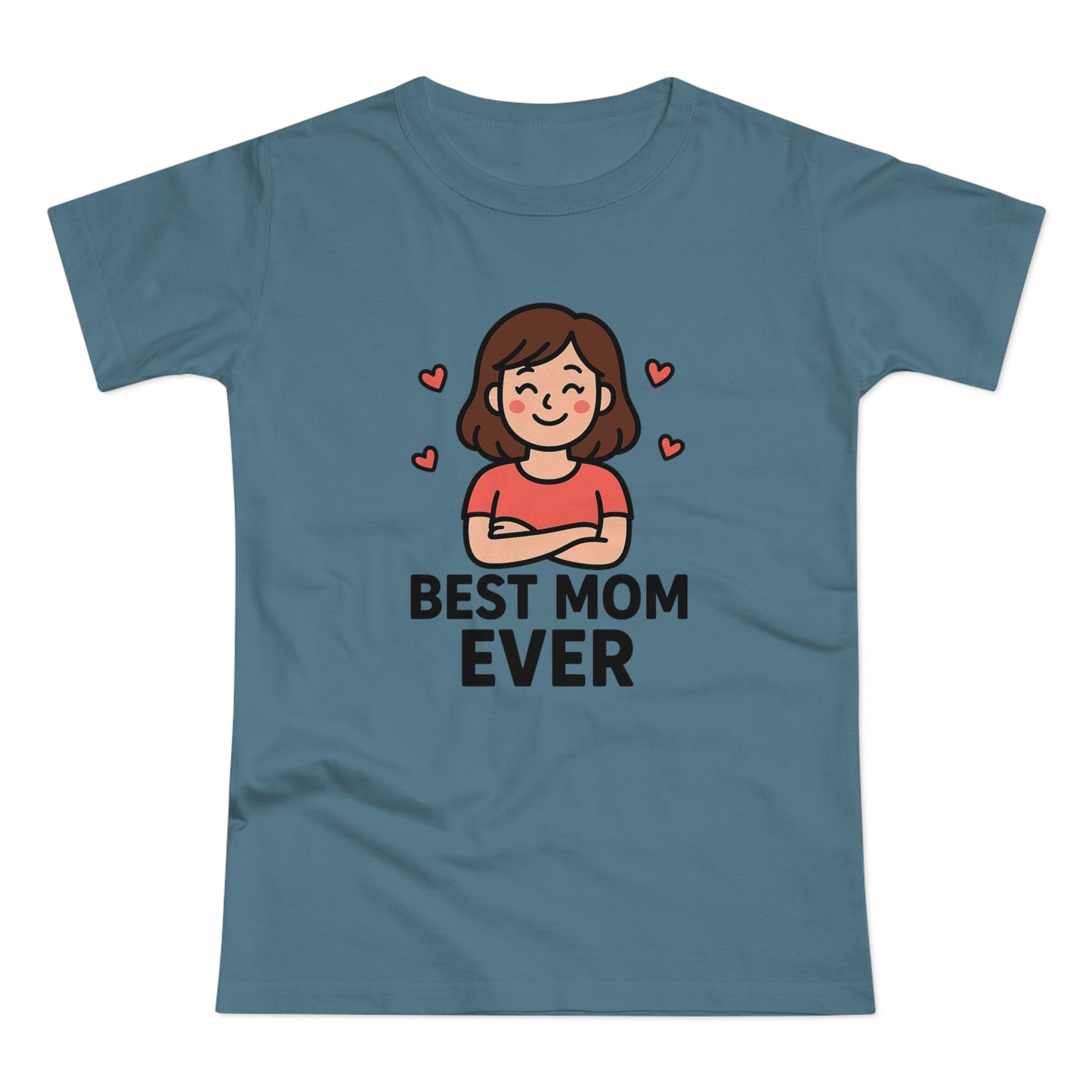 Best Mom Ever T-Shirt, Mother's Day Gift, Women's Casual Tee, Family Reunion Shirt, Cute Mom Apparel, Gift for Her