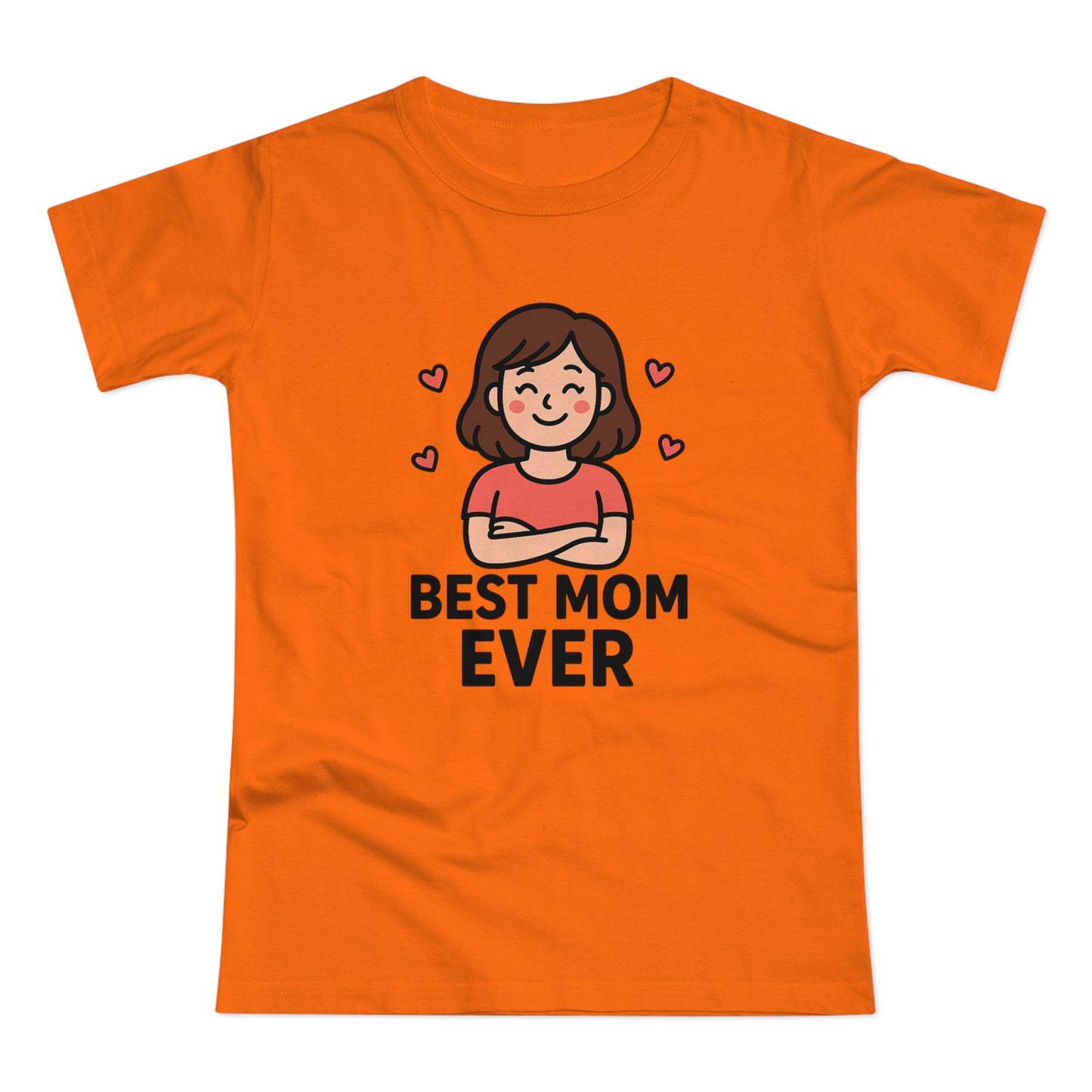 Best Mom Ever T-Shirt, Mother's Day Gift, Women's Casual Tee, Family Reunion Shirt, Cute Mom Apparel, Gift for Her