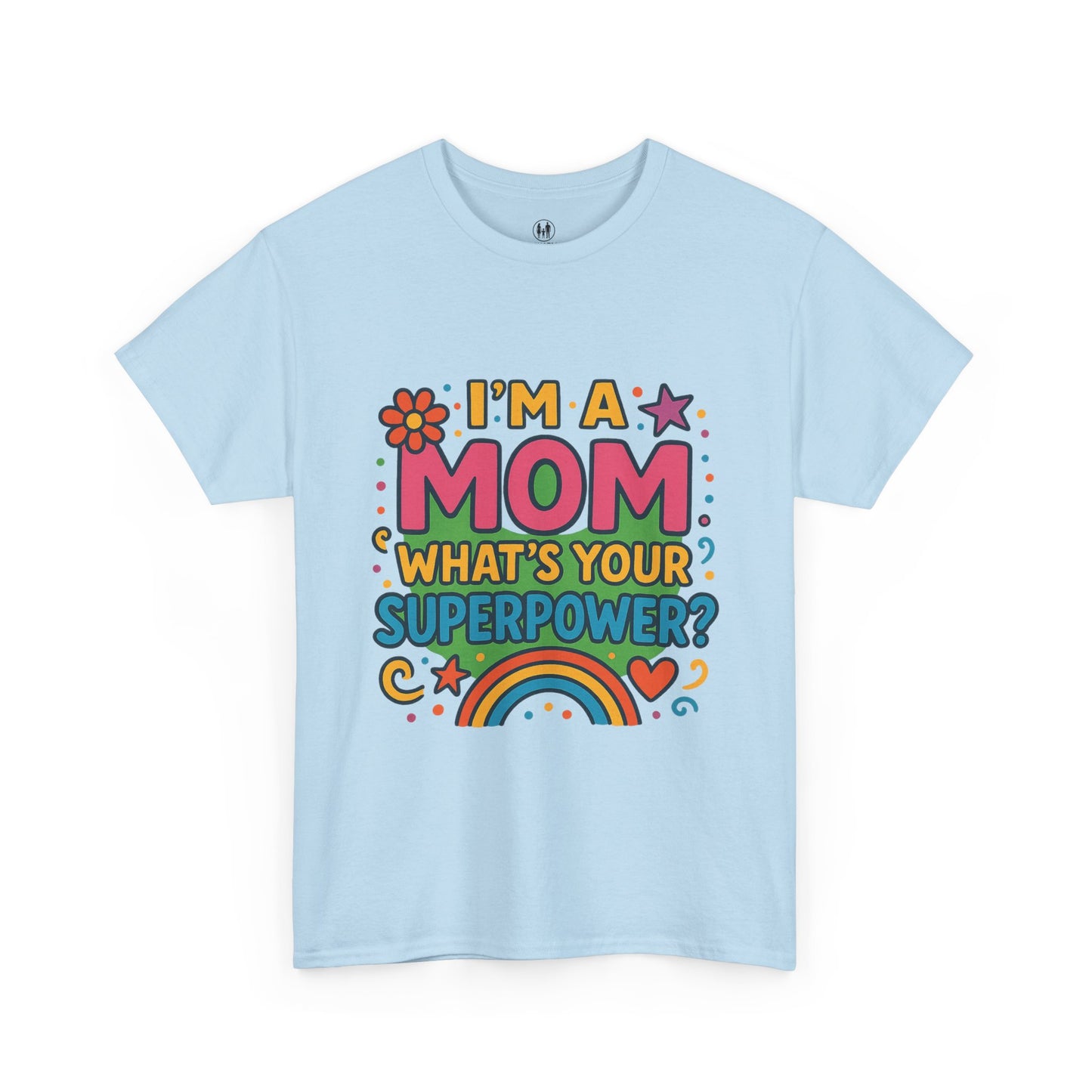 Mom Superpower Tee - Celebrate Motherhood, Woman Cotton T-Shirt, Gift for Moms, Rainbow Graphic Tee, Fun Mother's Day Shirt