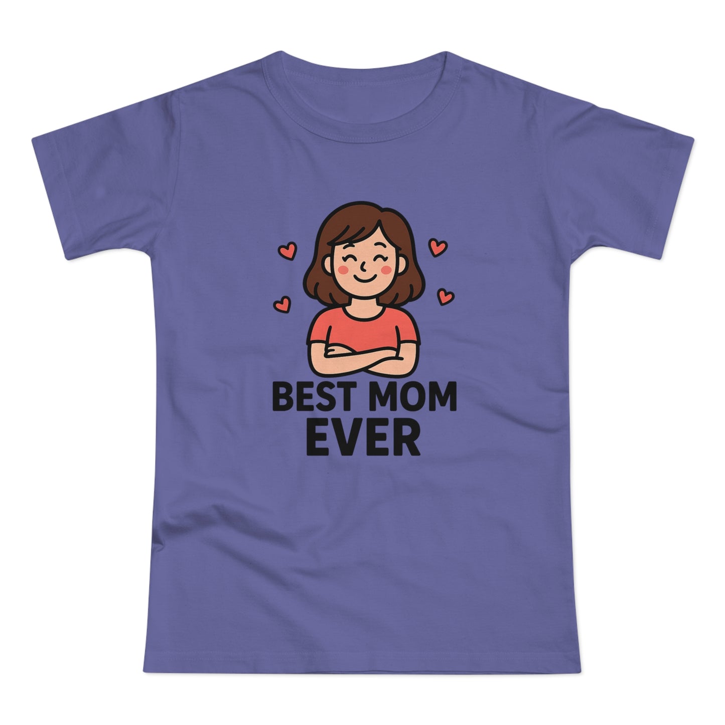 Best Mom Ever T-Shirt, Mother's Day Gift, Women's Casual Tee, Family Reunion Shirt, Cute Mom Apparel, Gift for Her