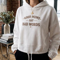 "Good Mums Say Bad Words" Statement Hoodie