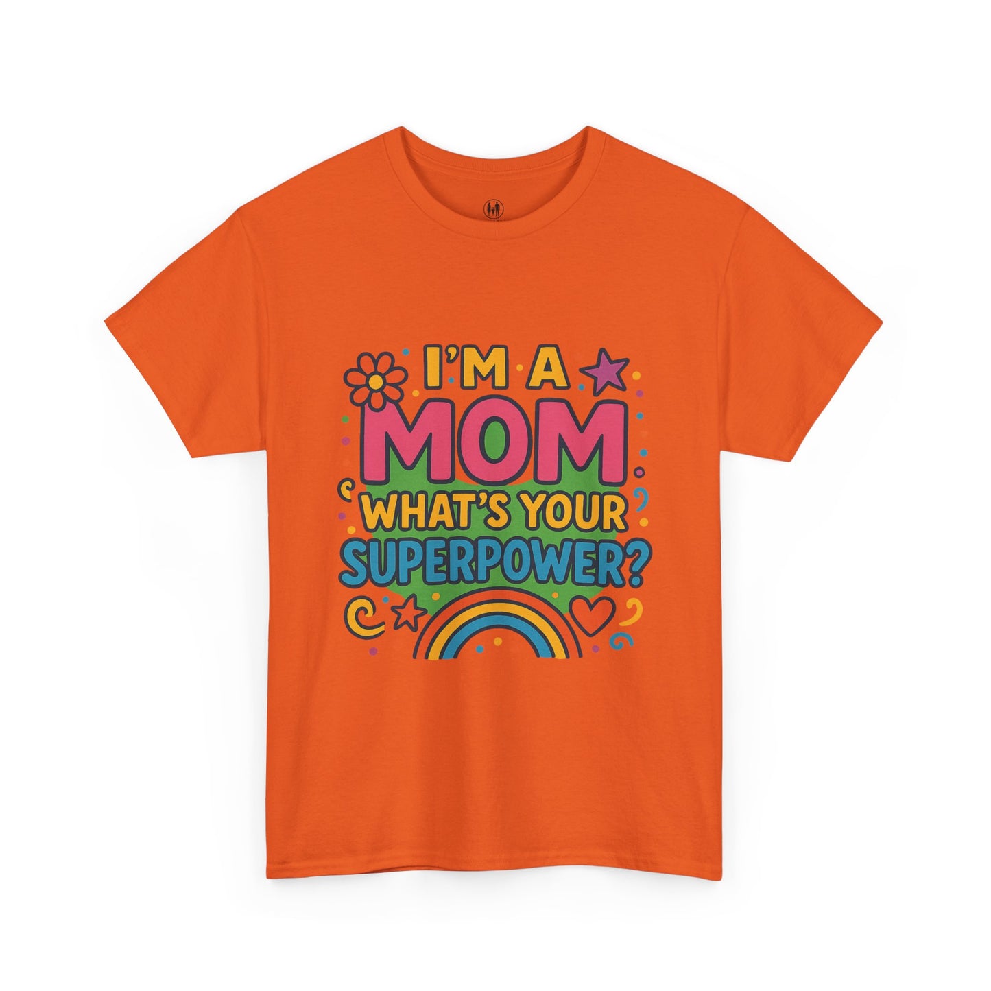 Mom Superpower Tee - Celebrate Motherhood, Woman Cotton T-Shirt, Gift for Moms, Rainbow Graphic Tee, Fun Mother's Day Shirt