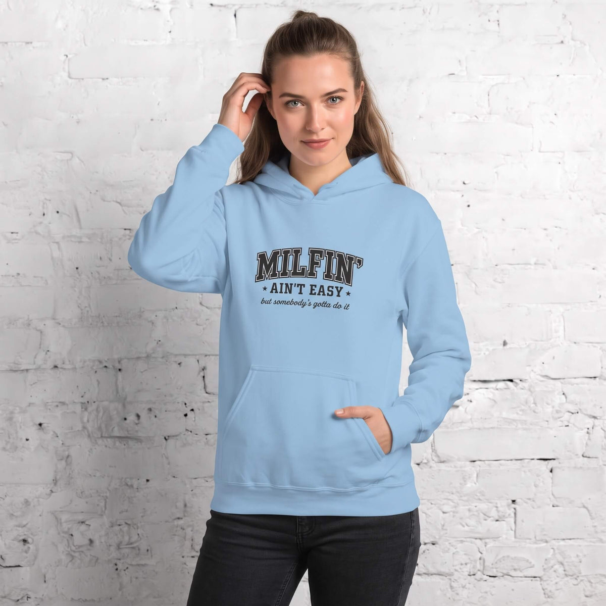 Kiksy Milfin Ain't Easy Hoodie